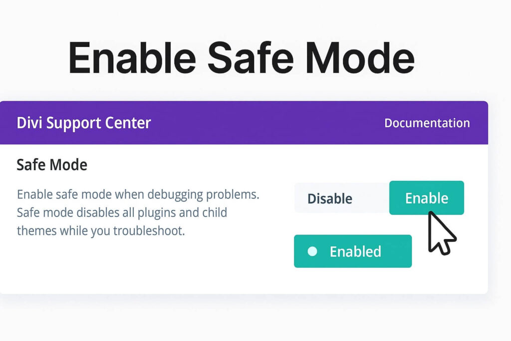 Enabling Safe Mode in the Divi Support Center to debug the Divi visual builder timeout error.